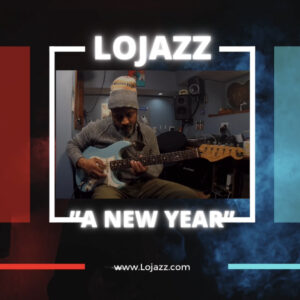 "A New Year" guitar instrumental composition from Lojazz